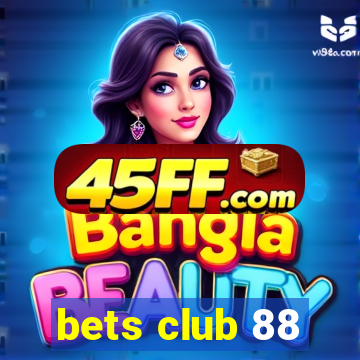 bets club 88